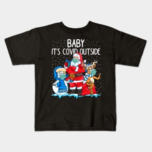 Baby it's Covid Outside Kids T-Shirt